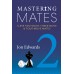 Jon Edwards: MASTERING MATES 2  